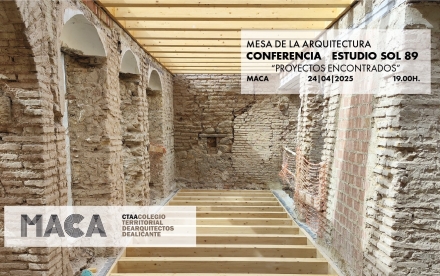 Conferencia de Estudio Sol 89 “Proyectos encontrados”. Mesa de la Arquitectura [MACA].